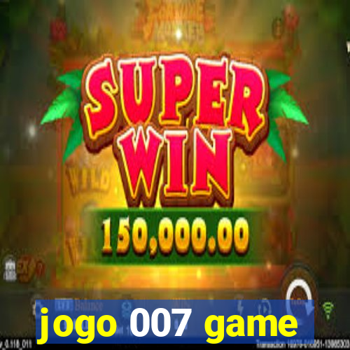 jogo 007 game